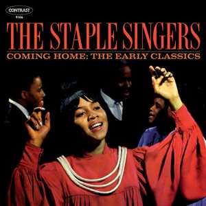 CD Coming Home. The Early Classics Staple Singers