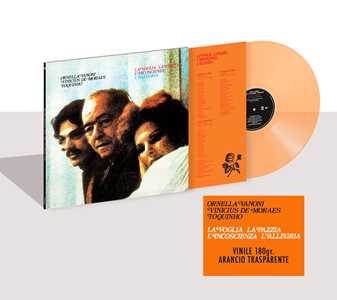 Vinile La voglia, la pazzia, l'incoscienza, l'allegria (Esclusiva Feltrinelli e mondadoristore.click - Vinile Arancio Trasparente) Toquinho Ornella Vanoni Vinicius De Moraes