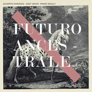 CD Futuro Ancestrale Giuseppe Doronzo