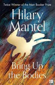 Libro in inglese Bring Up the Bodies Hilary Mantel