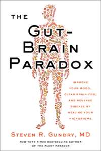 Ebook The Gut-Brain Paradox MD Steven R. Gundry