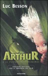 Libro Arthur e il popolo dei Minimei Luc Besson