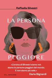 Libro La persona peggiore Raffaella Silvestri