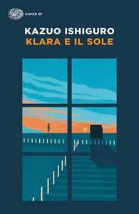 Libro Klara e il Sole Kazuo Ishiguro