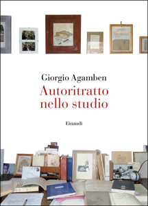 Libro Autoritratto nello studio Giorgio Agamben