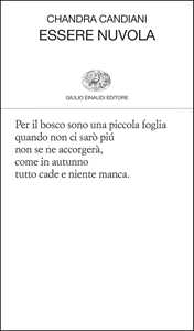 Libro Essere nuvola Chandra Livia Candiani
