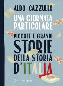 Libro Una giornata particolare Aldo Cazzullo