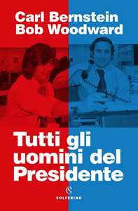 Libro Tutti gli uomini del Presidente Bob Woodward Carl Bernstein