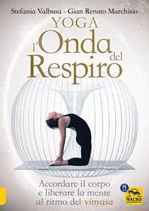 Libro Yoga l'onda del respiro Stefania Valbusa Gian Renato Marchisio