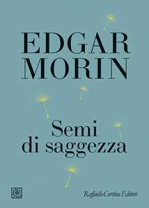 Libro Semi di saggezza Edgar Morin