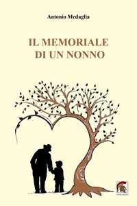 Libro Il memoriale di un nonno Antonio Medaglia