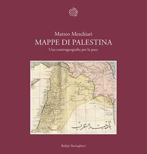 Libro Mappe di Palestina. Una controgeografia per la pace Matteo Meschiari