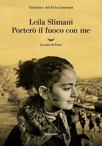 Libro Porterò il fuoco con me Leïla Slimani