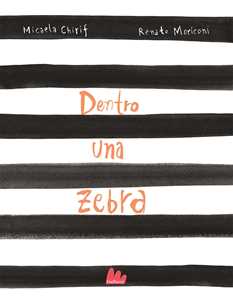 Libro Dentro una zebra Micaela Chirif