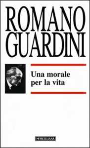 Libro Una morale per la vita Romano Guardini