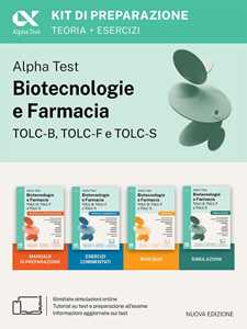 Libro Alpha Test. Biotecnologie e Farmacia TOLC-B, TOLC-F e TOLC-S 2026-2027. Kit di preparazione. Per test di ammissione universitari, anche per TOLC-AV. Con piattaforma e simulatore online 