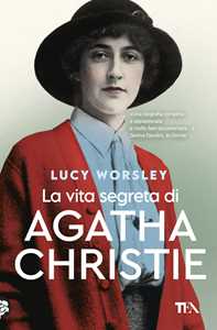 Libro La vita segreta di Agatha Christie Lucy Worsley