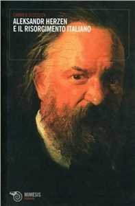 Libro Aleksandr Herzen e il Risorgimento italiano Carmen Scocozza