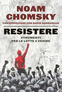 Libro Resistere Noam Chomsky David Barsamian