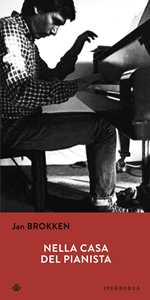 Libro Nella casa del pianista Jan Brokken