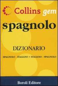 Libro Spagnolo. Dizionario spagnolo-italiano, italiano-spagnolo. Ediz. bilingue 
