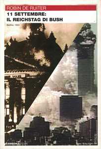 Libro 11 settembre: il reichstag di Bush? Robin De Ruiter