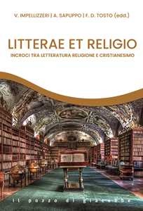 Libro Litterae et religio. Incroci tra letteratura religione e cristianesimo 
