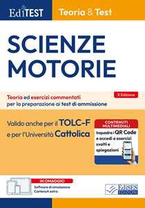 Libro EdiTEST. Scienze motorie. Teoria & test. Teoria ed esercizi commentati per la preparazione ai test di ammissione. Con software di simulazione 