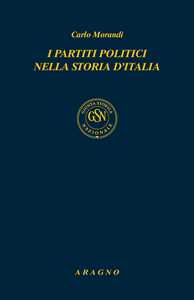 Libro I partiti politici nella storia d'Italia Carlo Morandi
