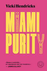 Libro Miami purity Vicki Hendricks